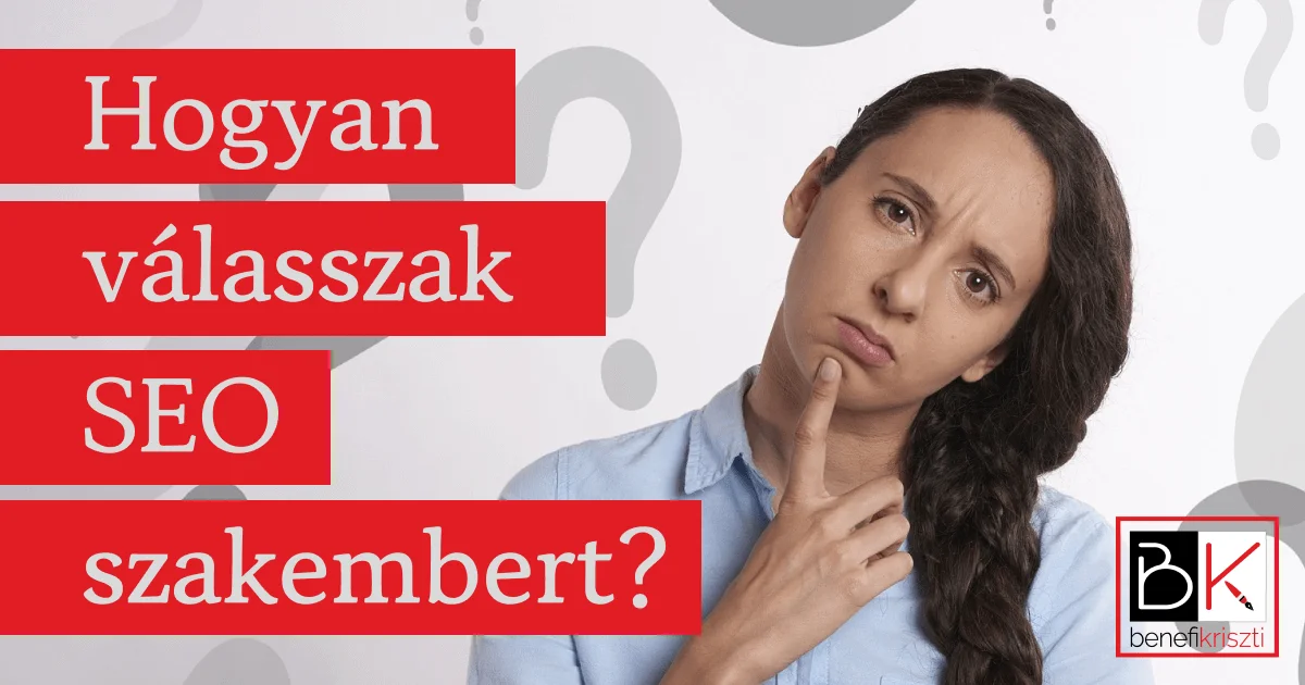 Hogyan válasszak SEO szakembert?
